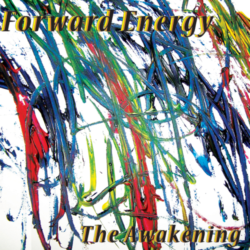 Jim Ryan's Forward Energy, The Awakening