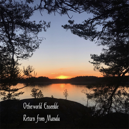 Otherworld Ensemble - Return from Manala